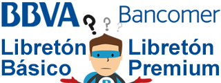 Comparativa del Libretón Básico y el Libretón Premium de BBVA Bancomer